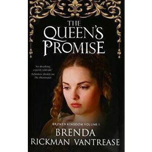 The Queen's Promise, Hardcover - Brenda Rickman Vantrease imagine