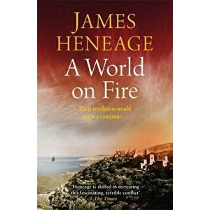 World on Fire, Paperback - James Heneage imagine
