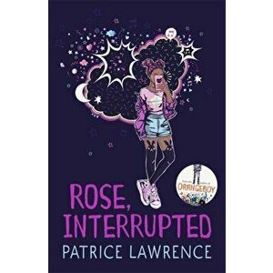 Rose, Interrupted, Paperback - Patrice Lawrence imagine