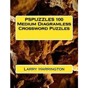 Pspuzzles 100 Medium Diagramless Crossword Puzzles - Larry Harrington imagine