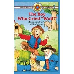 The Boy Who Cried Wolf!, Hardcover - Ellen Schecter imagine