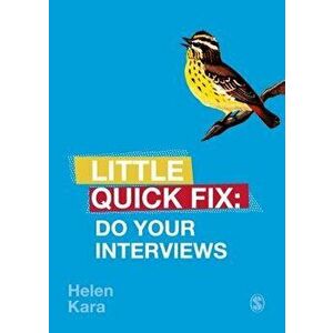 Do Your Interviews: Little Quick Fix, Paperback - Helen Kara imagine