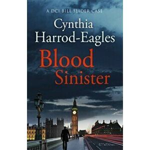 Blood Sinister. A Bill Slider Mystery (8), Paperback - Cynthia Harrod-Eagles imagine