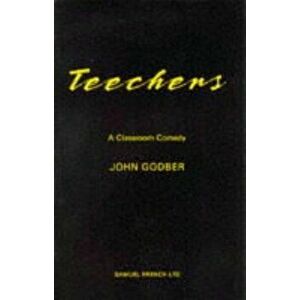 Teechers, Paperback - John Godber imagine