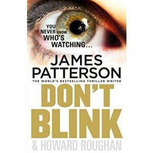 Don't Blink, Paperback - James Patterson imagine