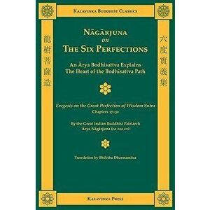 Nagarjuna on the Six Perfections, Paperback - Arya Nagarjuna imagine