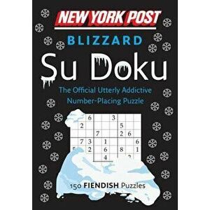 New York Post Blizzard Su Doku: 150 Fiendish Puzzles, Paperback - Harpercollins Publishers Ltd imagine