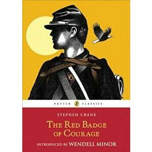 The Red Badge of Courage: An Episode of the American Civil War, Paperback - Stephen Crane imagine