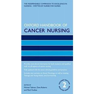 Oxford Handbook of Cancer Nursing, Paperback - *** imagine