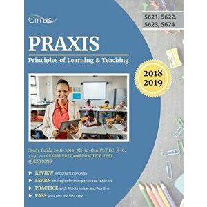 Praxis Principles of Learning and Teaching Study Guide 2018-2019: All-In-One Plt Ec, K-6, 5-9, 7-12 Exam Prep and Practice Test Questions, Paperback - imagine