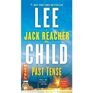 Past Tense: A Jack Reacher Novel - Lee Child imagine