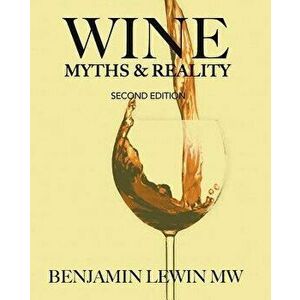 Wine Myths & Reality, Hardcover (2nd Ed.) - Benjamin Lewin imagine