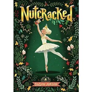 Nutcracked, Hardcover - Susan Adrian imagine