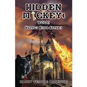 Hidden Mickey 4: Wolf! Happily Ever After?, Paperback - Nancy Temple Rodrigue imagine