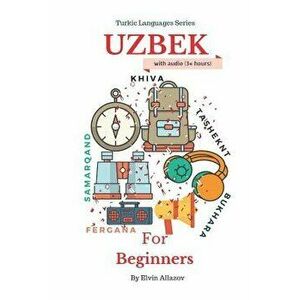 Uzbek for Beginners, Paperback - Turkicum Book Series imagine