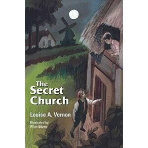 The Secret Church, Paperback - Louise Vernon imagine