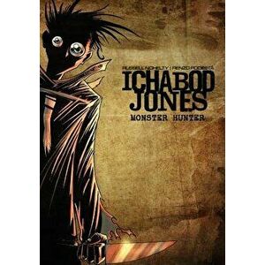 Ichabod Jones: Monster Hunter, Paperback - Russell Nohelty imagine