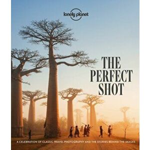 Perfect Shot, Hardback - Lonely Planet imagine