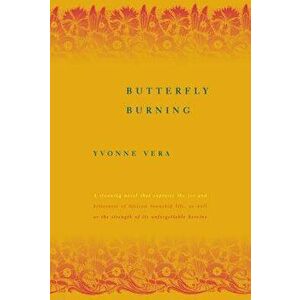 Butterfly Burning, Paperback - Yvonne Vera imagine