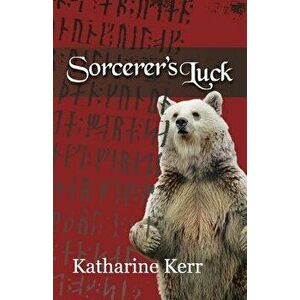 Sorcerer's Luck, Paperback - Katharine Kerr imagine