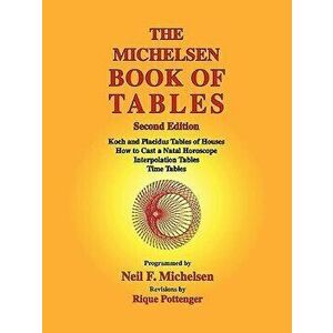 The Michelsen Book of Tables, Paperback - Neil F. Michelsen imagine