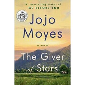 The Giver of Stars, Paperback - Jojo Moyes imagine