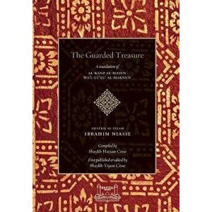 The Guarded Treasure: Al-Kanz Al-Masun Wa'Lu'Lu Al-Maknun, Hardcover - Shaykh Ibrahim Niasse imagine