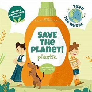 Plastic. Save the Planet! Turn The Wheel, Hardback - *** imagine