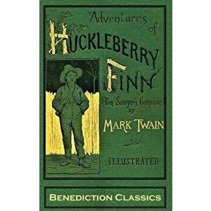 Adventures of Huckleberry Finn (Tom Sawyer's Comrade): [Complete and unabridged. 174 original illustrations.], Hardcover - Mark Twain imagine