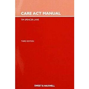 Care Act Manual, Paperback - Tim Spencer-Lane imagine