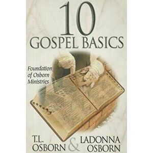 10 Gospel Basics - T. L. Osborn imagine