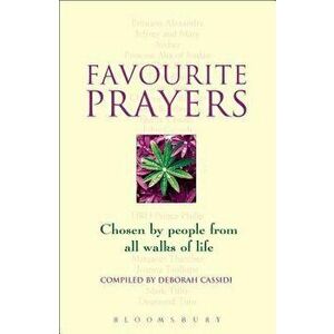 Favourite Prayers: Chosen by People from All Walks of Life, Paperback - Deborah Cassidi imagine