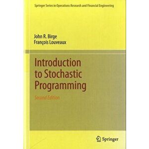 Introduction to Stochastic Programming, Hardcover - John R. Birge imagine