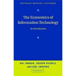 The Economics of Information Technology, Paperback - Hal R. Varian imagine