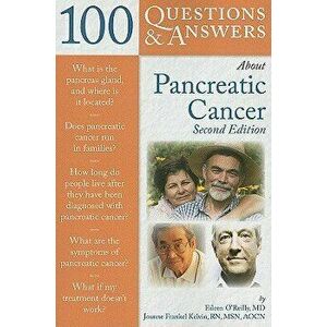 100 Questions & Answers about Pancreatic Cancer, Paperback - Eileen O'Reilly imagine