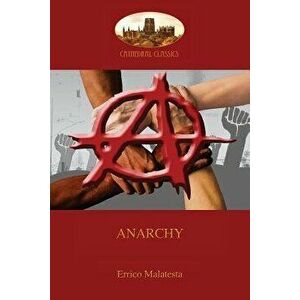 Anarchy: (aziloth Books), Paperback - Errico Malatesta imagine
