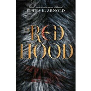 Red Hood, Hardcover - Elana K. Arnold imagine