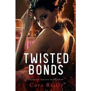 Twisted Bonds, Paperback - Cora Reilly imagine