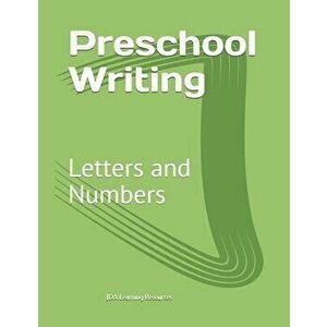 Preschool Writing: Letters and Numbers, Paperback - Jady Alvarez imagine