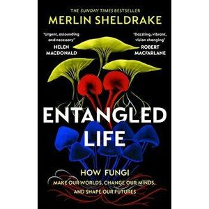 Entangled Life - Merlin Sheldrake imagine