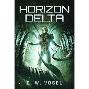 Horizon Delta, Paperback - D. W. Vogel imagine