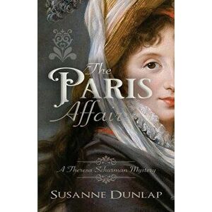 The Paris Affair, Paperback - Susanne Dunlap imagine