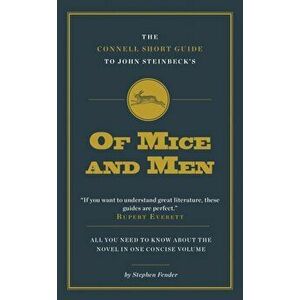 Connell Short Guide To John Steinbeck's of Mice and Men, Paperback - Stephen Fender imagine