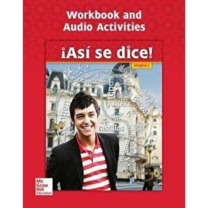 Asi Se Dice! Level 2, Workbook and Audio Activities, Paperback - Conrad J. Schmitt imagine