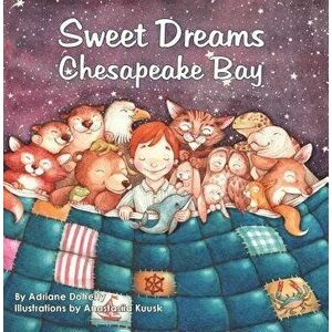 Sweet Dreams Chesapeake Bay - Adriane Doherty imagine