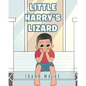 Little Harry's Lizard, Paperback - Joann Malke imagine