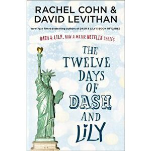 Twelve Days of Dash and Lily, Paperback - Rachel Cohn imagine