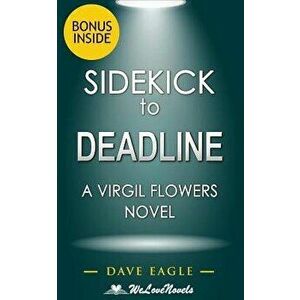 Sidekick - Deadline (a Virgil Flowers Novel, Book 8) by John Sandford, Paperback - Dave Eagle imagine