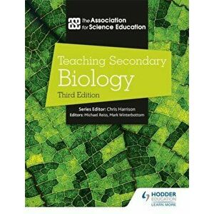 Teaching Secondary Biology 3rd Edition, Paperback - The Association For Science Ed imagine
