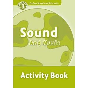 Oxford Read and Discover: Level 3: Sound and Music Activity Book, Paperback - *** imagine